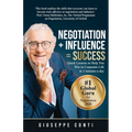 Negotiation + Influence = Success: Quick Lessons to Help You Win in Corporate Life