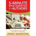 5-Minute Book Marketing for Authors: Easy and effective ways to market your book every single day!