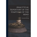 Analytical Repertory of the Symptoms of the Mind