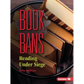 Book Bans: Reading Under Siege