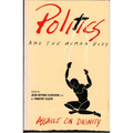 Politics and the Human Body: Assault on Dignity