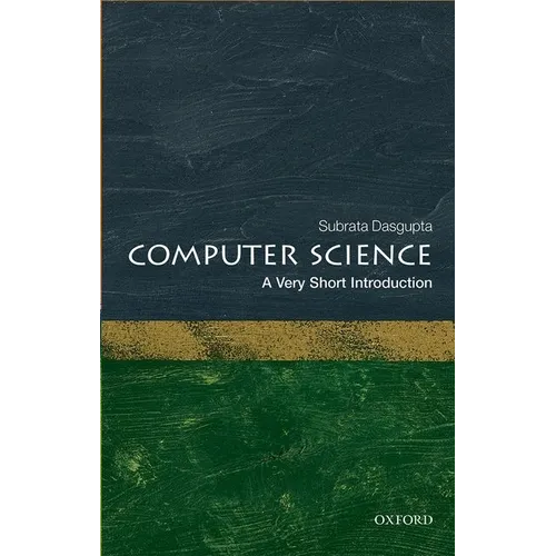 Computer Science: A Very Short Introduction