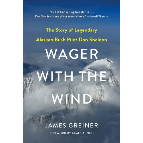 Wager with the Wind: The Don Sheldon Story