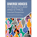 Diverse Voices in Health Law and Ethics: Important Perspectives