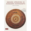 Javanese Literature in Surakarta Manuscripts: Introduction and Manuscripts of the Karaton Surakarta