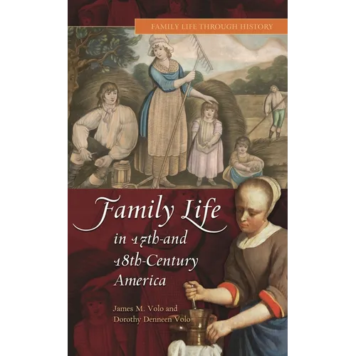 Family Life in 17th- And 18th-Century America