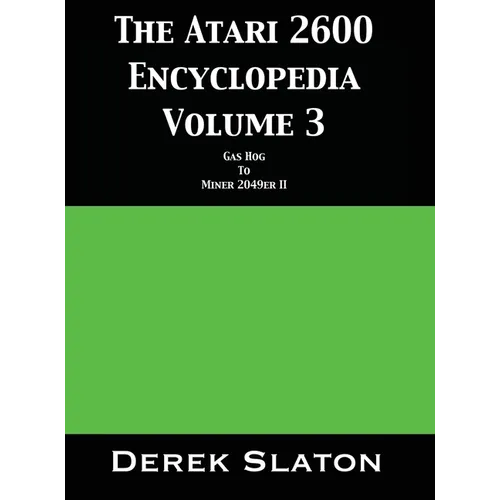 The Atari 2600 Encyclopedia Volume 3
