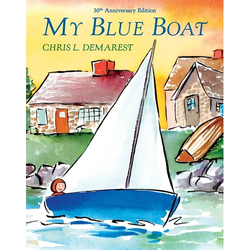 My Blue Boat: 30th Anniversary Edition
