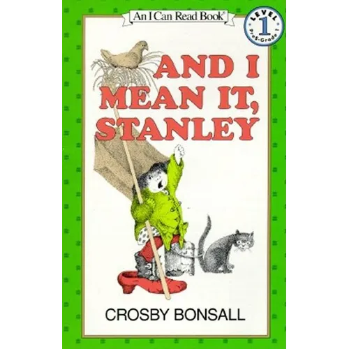 And I Mean It, Stanley