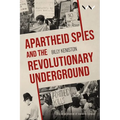 Apartheid Spies and the Revolutionary Underground