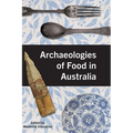 Archaeologies of Food in Australia