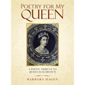 Poetry for My Queen: A Poetic Tribute to Queen Elizabeth II
