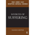 Sources of Suffering: Fear, Greed, Guilt, Deception, Betrayal, and Revenge