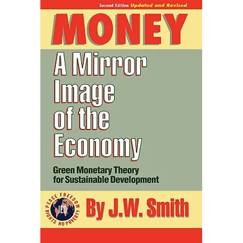Money: A Mirror Image of the Economy