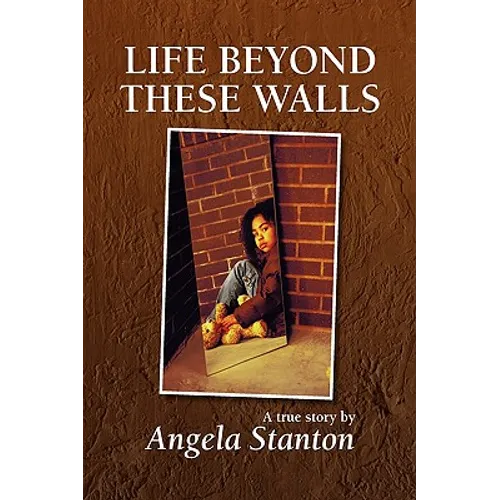 Life Beyond These Walls