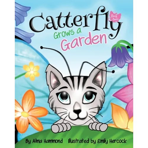 Catterfly Grows a Garden