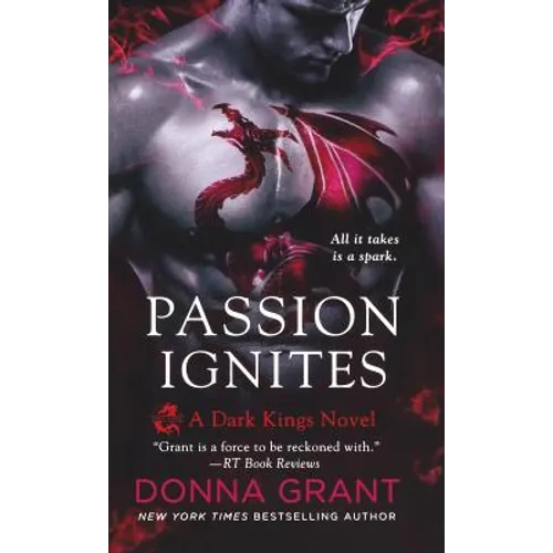 Passion Ignites: A Dark Kings Novel