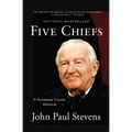 Five Chiefs: A Supreme Court Memoir