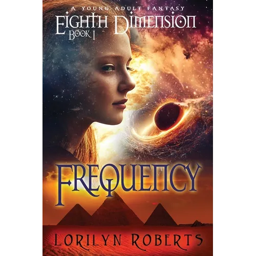 Eighth Dimension - Frequency: A Young Adult Fantasy