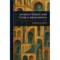 Japanese Homes and Their Surroundings