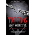Tattoos & Body Modification: The Power of Attachment