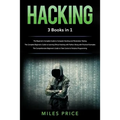 Hacking: 3 Books in 1: The Beginner's Complete Guide to Computer Hacking and Penetration Testing & The Complete Beginner's Guid