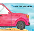Fred, the Red Truck
