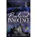 Bartered Innocence: An Arranged Marriage Mafia Romance