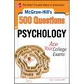 McGraw-Hill's 500 Psychology Questions: Ace Your College Exams