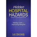 Hidden Hospital Hazards: Saving Lives and Improving Margins