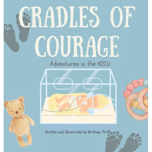 Cradles of Courage: Adventures in the NICU