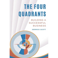 The Four Quadrants: Building a Successful Business