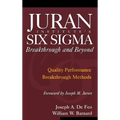 Juran Institute's Six SIGMA Breakthrough and Beyond: Quality Performance Breakthrough Methods