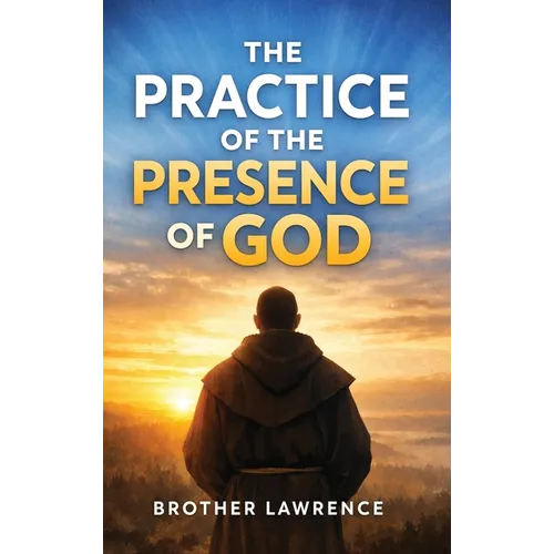 The Practice of the Presence of God
