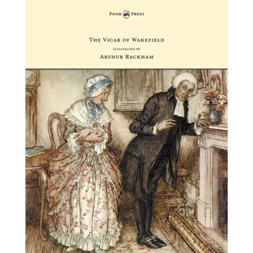 The Vicar of Wakefield - Illustrated by Arthur Rackham