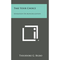 Take Your Choice: Separation Or Mongrelization