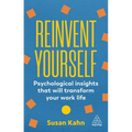 Reinvent Yourself: Psychological Insights That Will Transform Your Work Life
