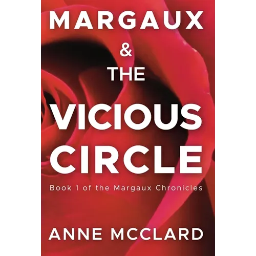 Margaux and the Vicious Circle
