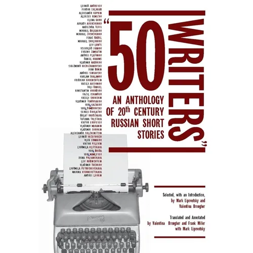 50 Writers: An Anthology of 20th Century Russian Short Stories