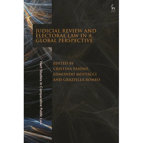Judicial Review and Electoral Law in a Global Perspective