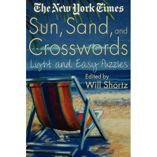 The New York Times Sun, Sand and Crosswords: Light and Easy Puzzles
