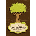 The Canker Worm and Other Short Stories