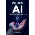 Generation AI: Leading People and Machines