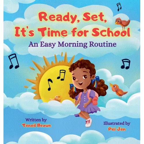 Ready, Set, It's Time for School: An Easy Morning Routine