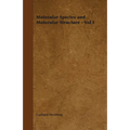 Molecular Spectra and Molecular Structure - Vol I