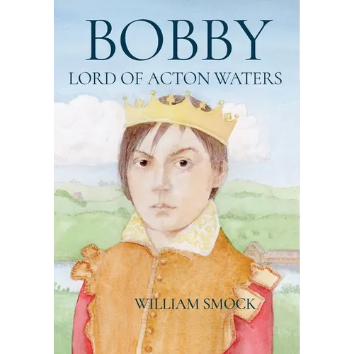 Bobby, Lord of Acton Waters