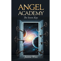 Angel Academy: The Seven Keys