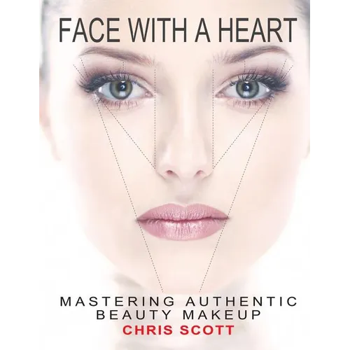 Face with a Heart: Mastering Authentic Beauty Makeup