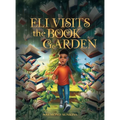 Eli Visits the Book Garden