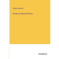 Essays on Natural History